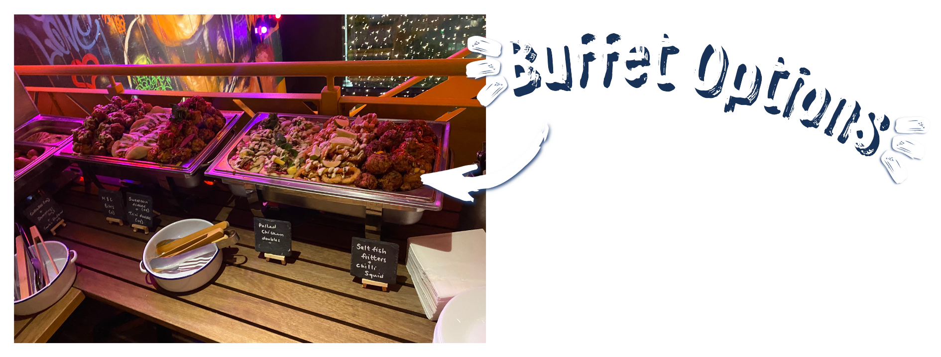 Buffet Option Available with private hire